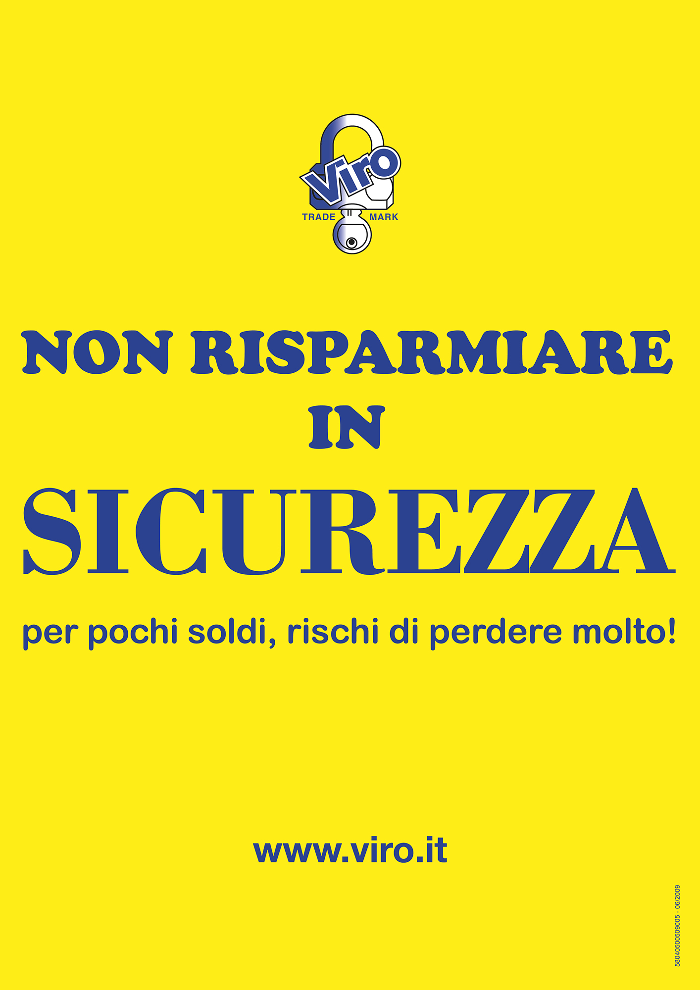 VIRO - CARTELLO PUBBLICITARIO NON RISPARMIARE IN SICUREZZA