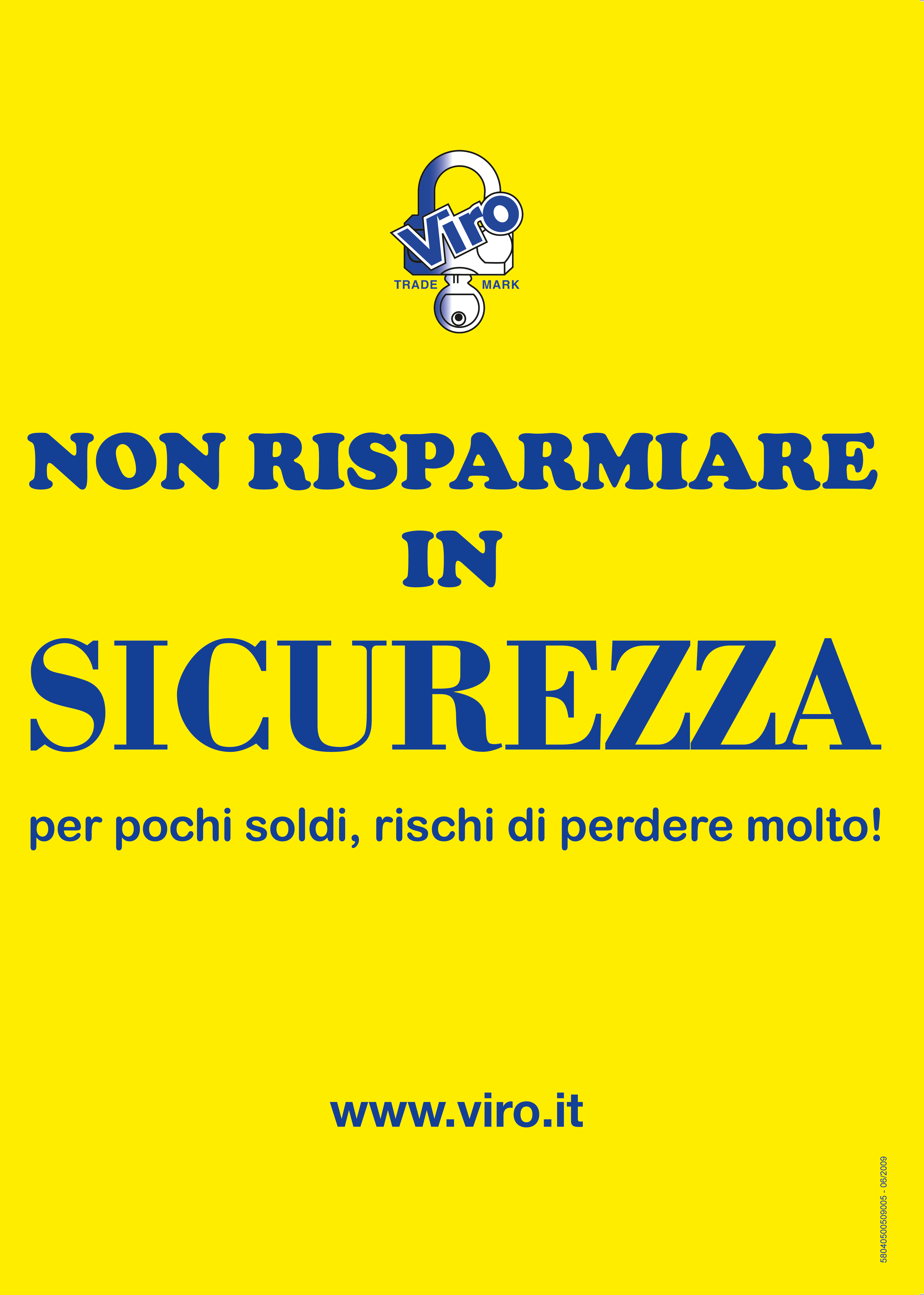 VIRO - CARTELLO PUBBLICITARIO NON RISPARMIARE IN SICUREZZA